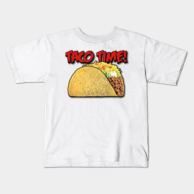 Taco Time Kids T-Shirt by ImpArtbyTorg